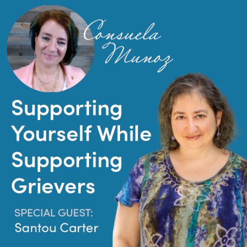 Supporting Yourself While Supporting Grievers